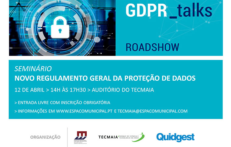 Seminário “GDPR Talks – Novo Regulamento Geral da Proteção de Dados”