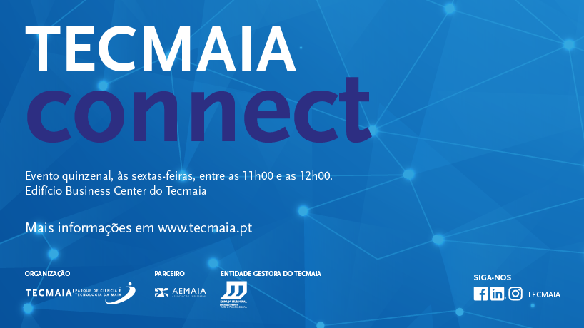 TECMAIA Connect | 5ª Sessão