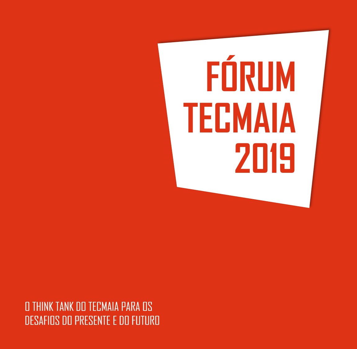 Fórum TECMAIA 2019