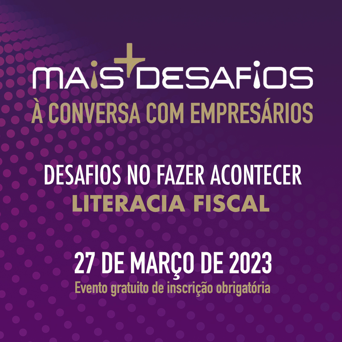 MAIS DESAFIOS - À CONVERSA COM EMPRESÁRIOS